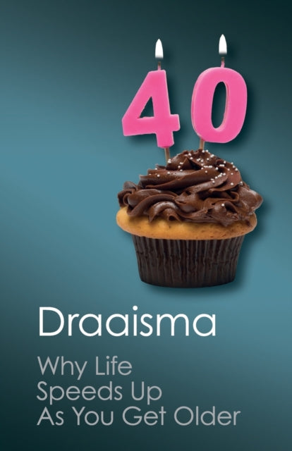 Book cover of: Why Life Speeds Up As You Get Older