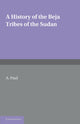 Book cover of: History of the Beja Tribes of the Sudan. By: A. Paul
