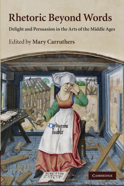 Book cover of: Rhetoric beyond Words. By: Mary Carruthers