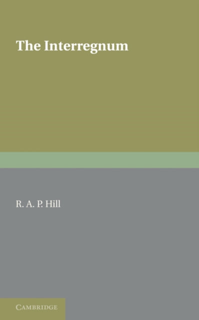 Book cover of: Interregnum. By: R. A. P. Hill