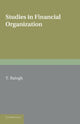 Book cover of: Studies in Financial Organization. By: T. Balogh