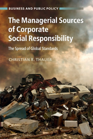 The Managerial Sources of Corporate Social Responsibility