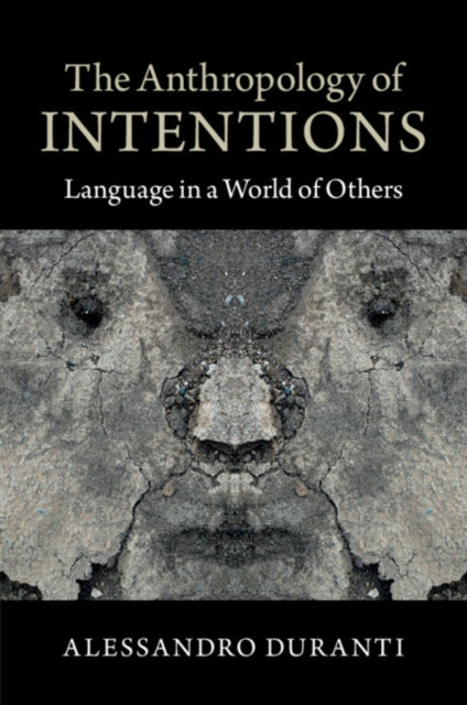 Book cover of: Anthropology of Intentions