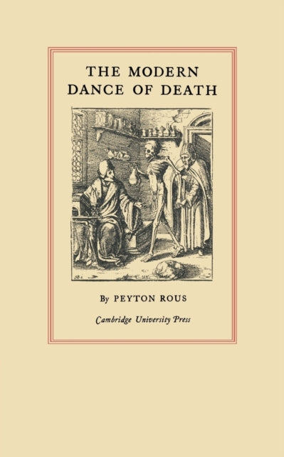 Book cover of: Modern Dance of Death. By: Peyton Rous