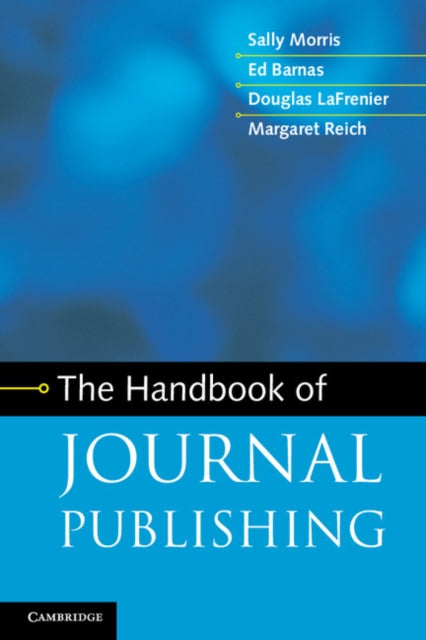 Book cover of: Handbook of Journal Publishing. By: Sally Morris