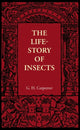 Book cover of: Life-Story of Insects. By: G. H. Carpenter