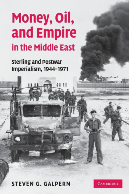 Book cover of: Money, Oil, and Empire in the Middle East. By: Steven G. Galpern