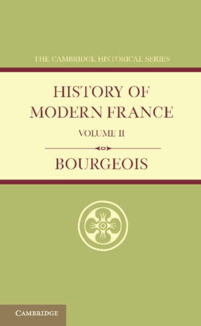 Book cover of: History of Modern France: Volume 2, 1852–1913. By: Emile Bourgeois