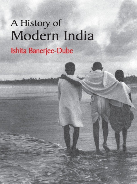 Book cover of: History of Modern India. By: Ishita Banerjee-Dube