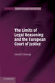 Book cover of: Limits of Legal Reasoning and the European Court of Justice. By: Gerard Conway