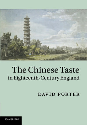 Chinese Taste in Eighteenth-Century England