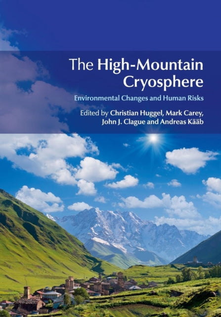Book cover of: High-Mountain Cryosphere. By: Christian Huggel