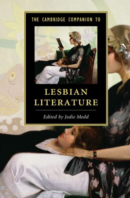 Book cover of: Cambridge Companion to Lesbian Literature. By: Jodie Medd