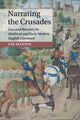 Book cover of: Narrating the Crusades. By: Lee Manion