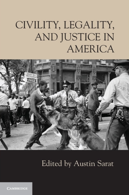 Book cover of: Civility, Legality, and Justice in America. By: Austin Sarat