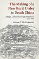 Book cover of: Making of a New Rural Order in South China: Volume 1, Village, Land, and Lineage in Huizhou, 900–1600. By: Joseph P. Mcdermott