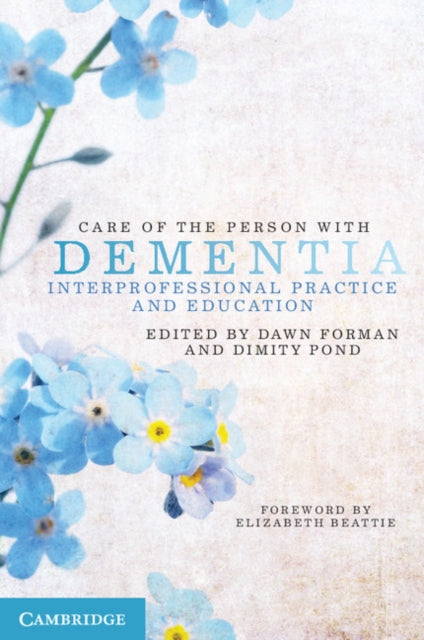 Book cover of: Care of the Person with Dementia. By: Dawn Forman