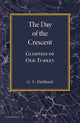 Book cover of: Day of the Crescent. By: G. E. Hubbard