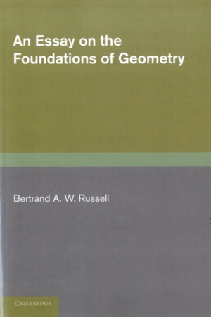 Essay on the Foundations of Geometry