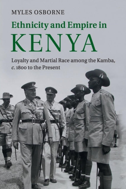 Book cover of: Ethnicity and Empire in Kenya. By: Myles Osborne