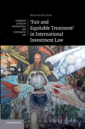 Fair and Equitable Treatment' in International Investment Law