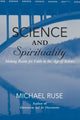 Book cover of: Science and Spirituality. By: Michael Ruse