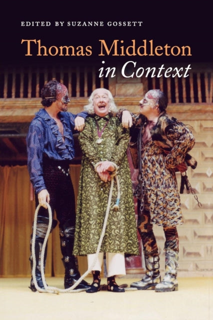 Book cover of: Thomas Middleton in Context. By: Suzanne Gossett