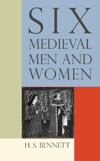Book cover of: Six Medieval Men and Women. By: Henry Stanley Bennett