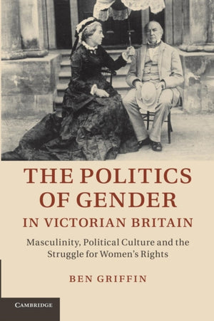 Politics of Gender in Victorian Britain