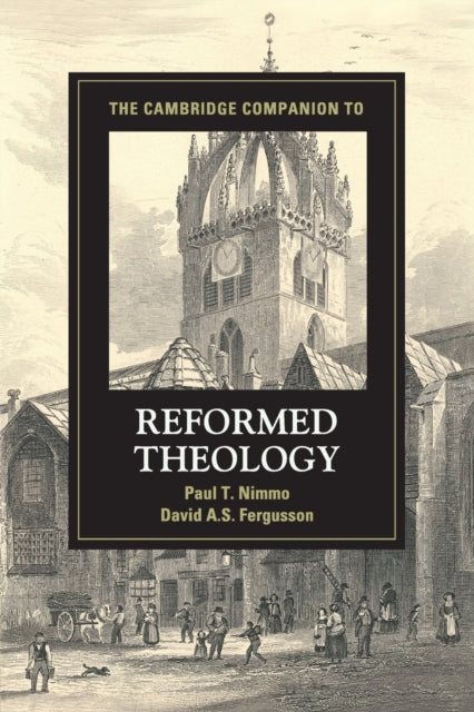 Book cover of: Cambridge Companion to Reformed Theology. By: Paul T. Nimmo
