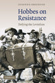 Book cover of: Hobbes on Resistance. By: Susanne Sreedhar