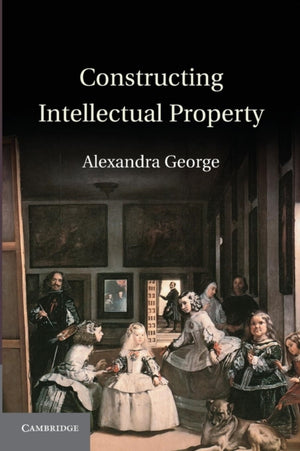 Constructing Intellectual Property