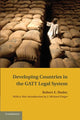 Book cover of: Developing Countries in the GATT Legal System. By: Robert E. Hudec
