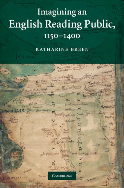 Book cover of: Imagining an English Reading Public, 1150–1400. By: Katharine Breen