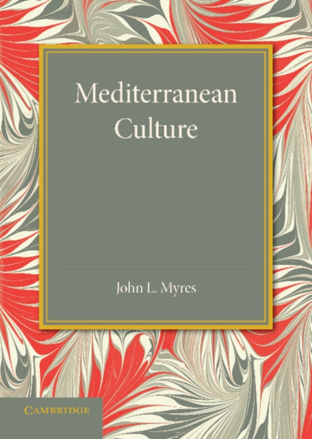 Book cover of: Mediterranean Culture. By: Myres, John Linton Sir