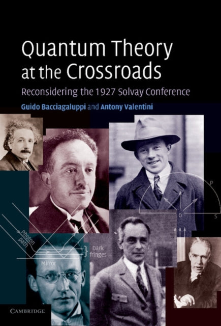 Book cover of: Quantum Theory at the Crossroads