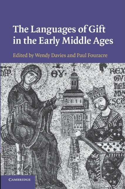 Book cover of: Languages of Gift in the Early Middle Ages. By: Wendy Davies
