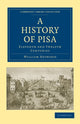 Book cover of: History of Pisa. By: Heywood William