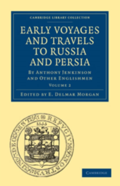 Book cover of: Early Voyages and Travels to Russia and Persia. By: E. Delmar Morgan
