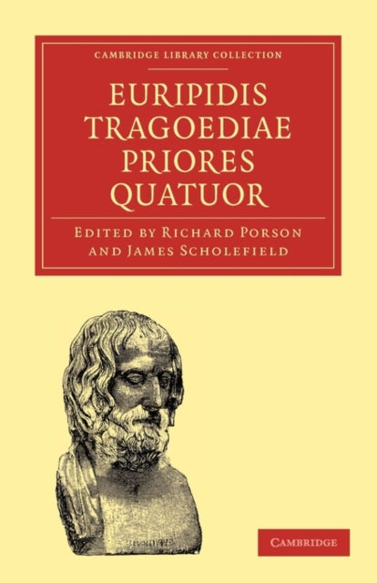 Book cover of: Euripidis Tragoediae Priores Quatuor. By: Richard Porson