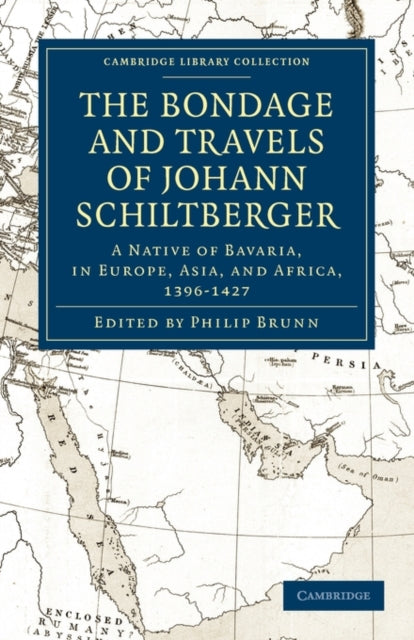 Book cover of: Bondage and Travels of Johann Schiltberger. By: Hans Schiltberger