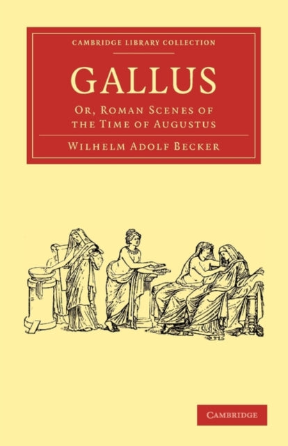 Book cover of: Gallus. By: Wilhelm Adolf Becker