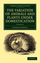 Book cover of: Variation of Animals and Plants under Domestication. By: Charles Darwin