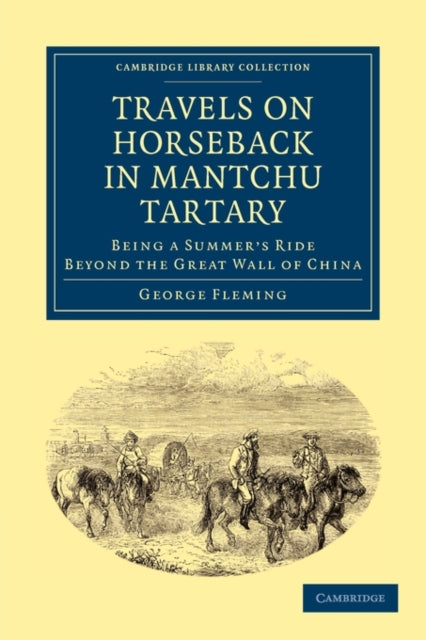 Book cover of: Travels on Horseback in Mantchu Tartary. By: George Fleming - undifferentiated