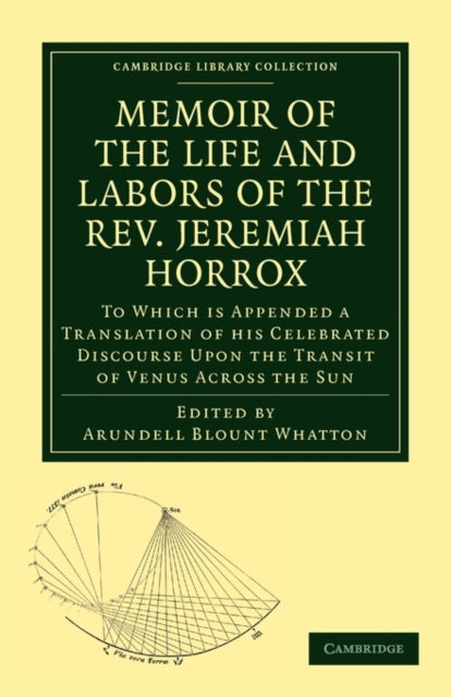 Book cover of: Memoir of the Life and Labors of the Rev. Jeremiah Horrox. By: Arundell Blount Whatton