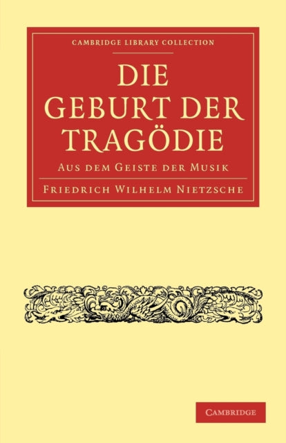 Book cover of: Die Geburt der Tragodie. By: Friedrich Nietzsche