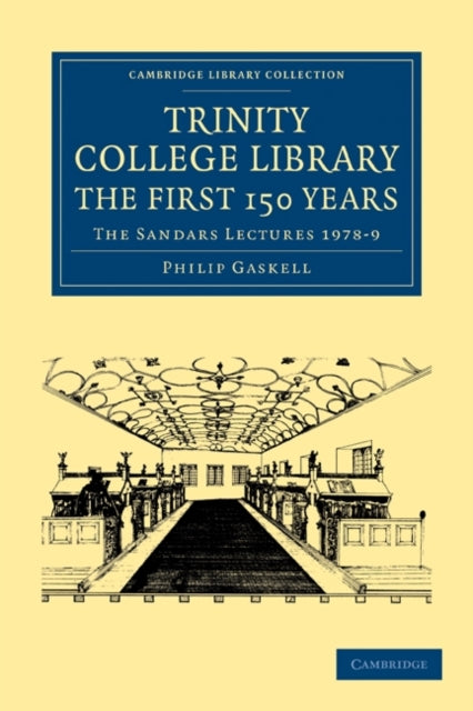 Book cover of: Trinity College Library. The First 150 Years. By: Philip Gaskell