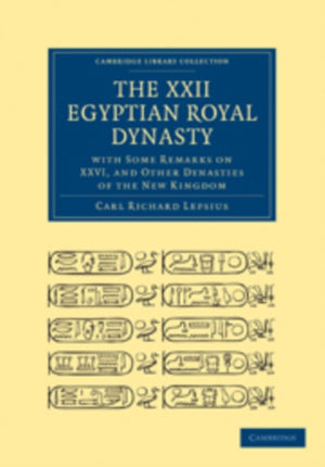 XXII. Egyptian Royal Dynasty, with Some Remarks on XXVI, and Other Dynasties of the New Kingdom