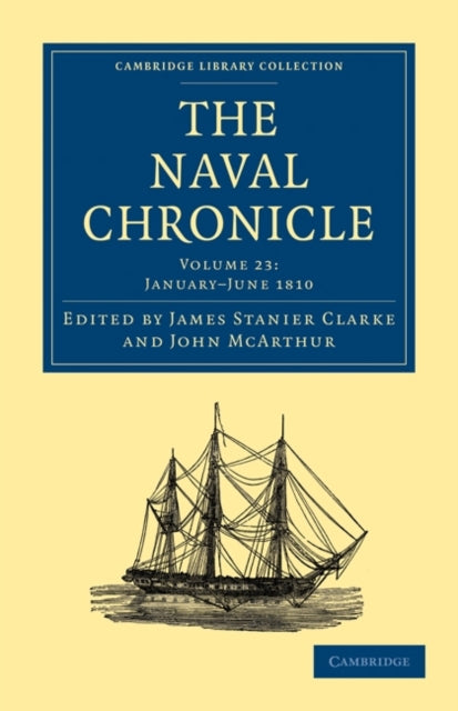 Book cover of: Naval Chronicle: Volume 23, January–July 1810. By: James Stanier Clarke