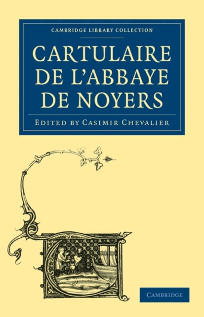 Book cover of: Cartulaire de l'Abbaye de Noyers. By: Casimir Chevalier